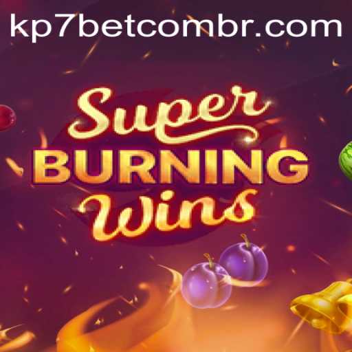 Exploring SuperBurningWins and Navigating kp7bet PH Login